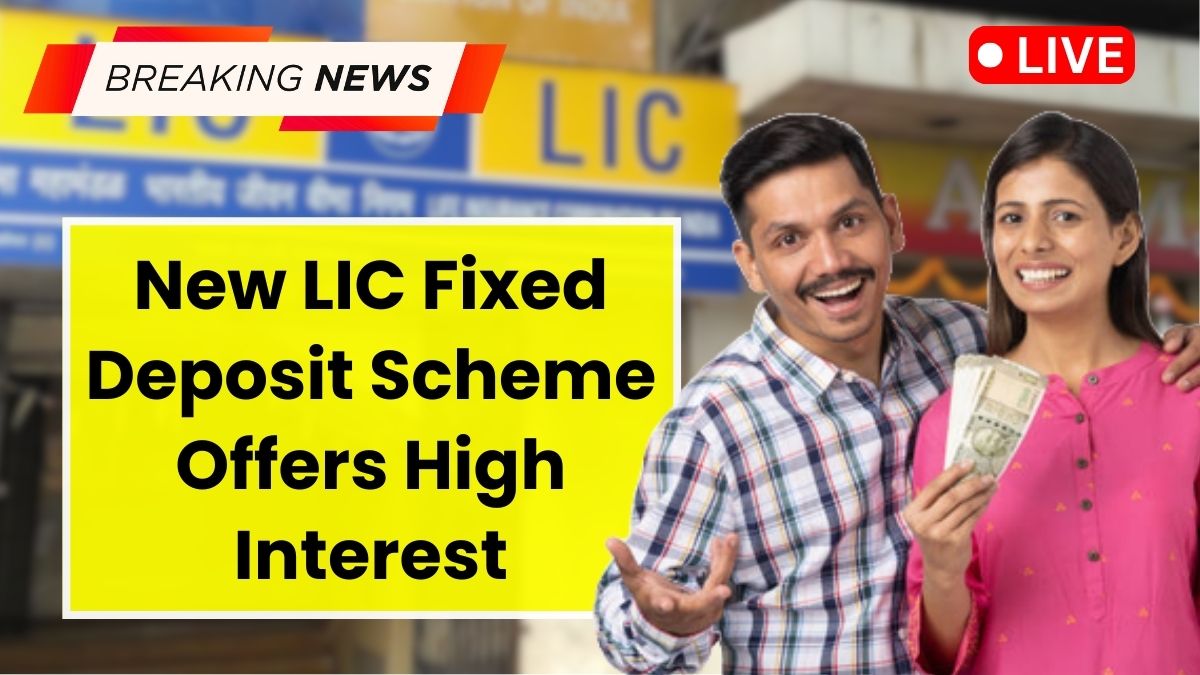 New LIC Fixed Deposit Scheme 2026